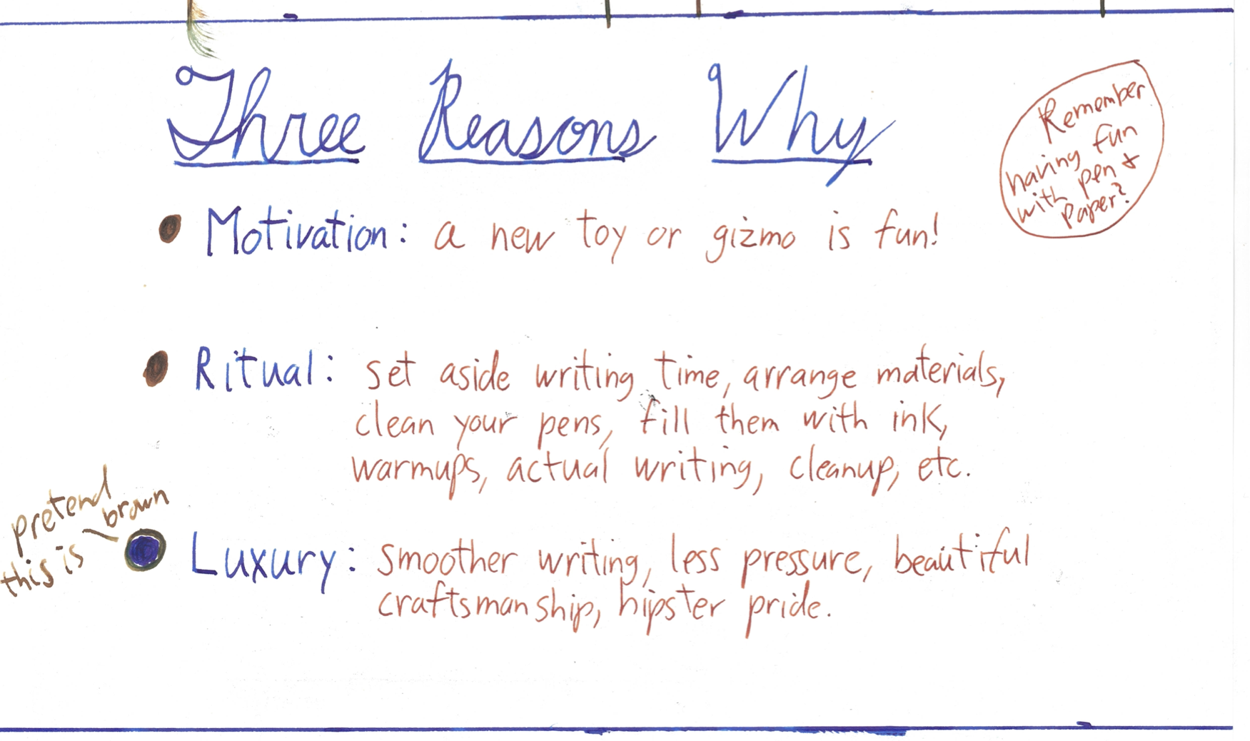 THREE REASONS WHY. MOTIVATION:Nothing motivates like a new toy or gizmo. RITUAL: Arranging materials, cleaning, filling, prepping, etc. LUXURY: Less pressure, more variety, and that hipster satisfaction of being special.