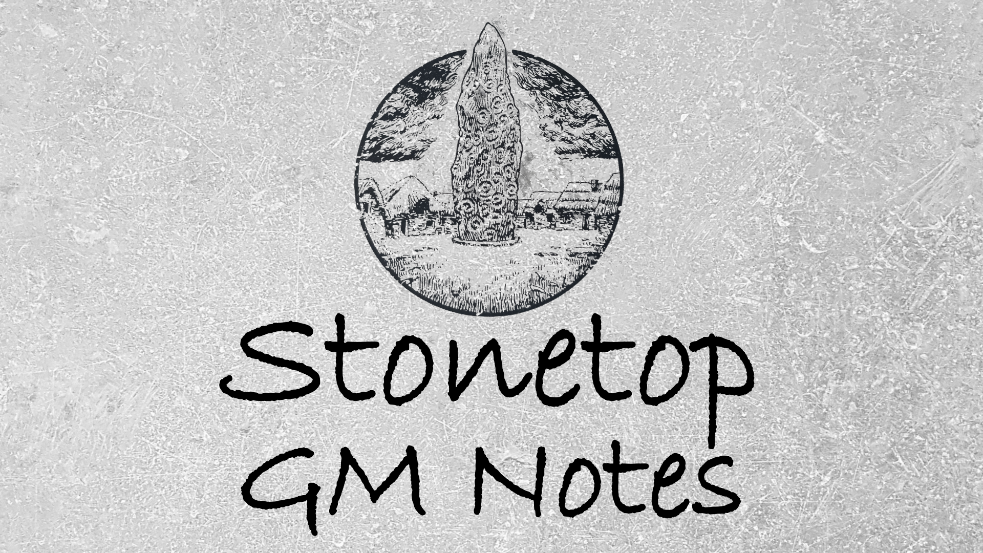 Stonetop GM Notes